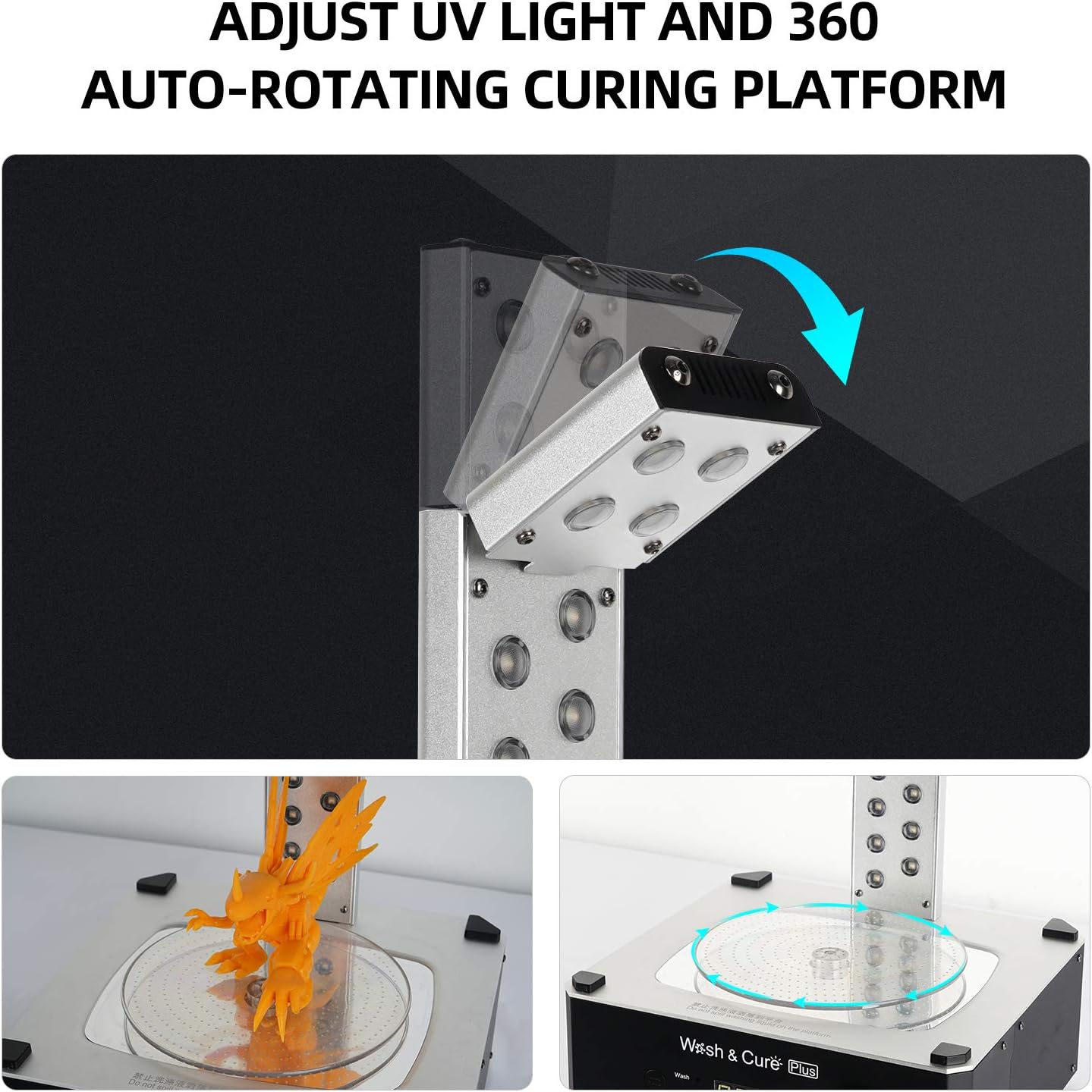 Images showing the adjustable UV light tower and the 360-degree auto-rotating curing platform.