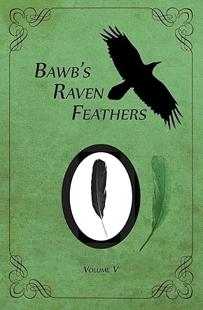 Bawb's Raven Feathers Volume V