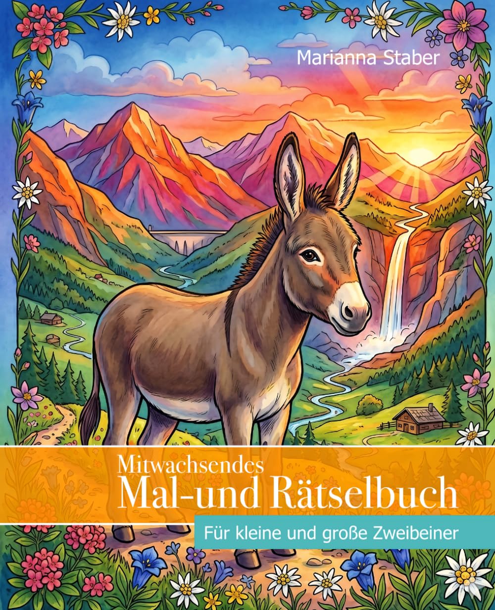 Mitwachsendes Mal-und Rätselbuch: Für kleine und große Zweibeiner