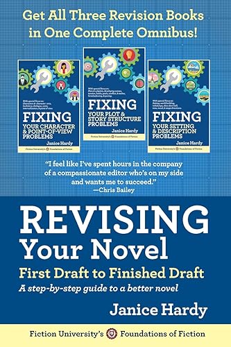 Revising Your Novel: First Draft to Finished Draft: A step-by-step guide to revising your novel
