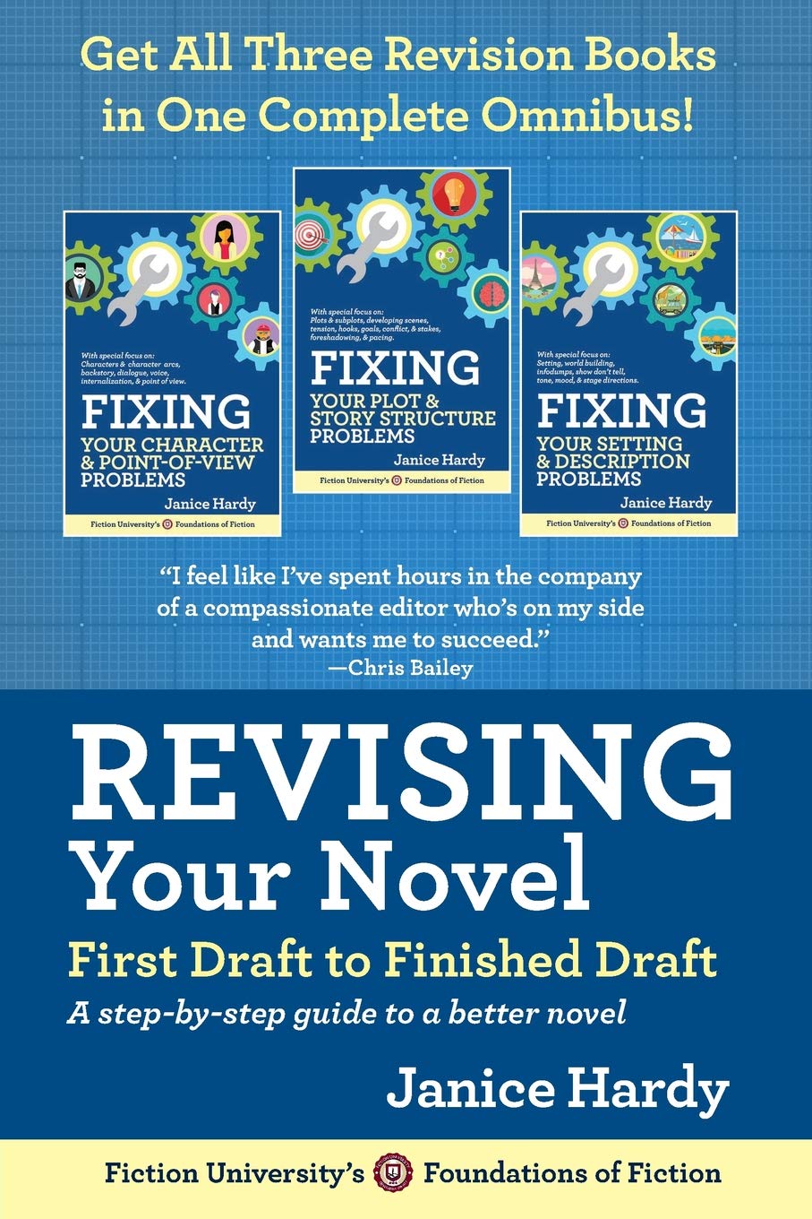Revising Your Novel: First Draft to Finished Draft: A step-by-step guide to revising your novel