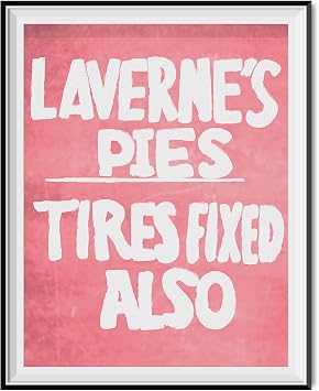 Lavernes Pies Tires Fixed Also Sign Poster - 18" x 24"