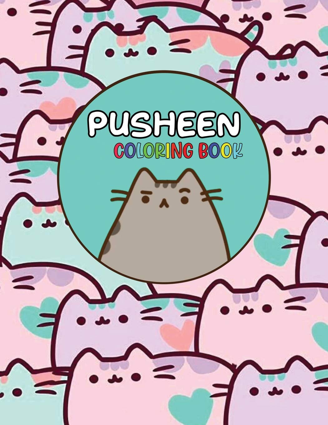 Pusheen Coloring Book For Girls, Boys, Toddlers, Kids Ages 312