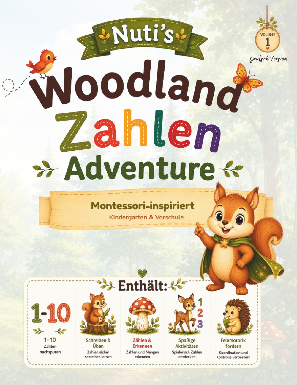 Nuti's Woodland Zahlen Adventure: Montessori-inspiriertes Aktivitätsbuch für Kinder von 2–7 Jahren | Zahlen lernen, nachspuren, zählen, ausmalen & ... Familien (Nuti's Woodland Adventures)