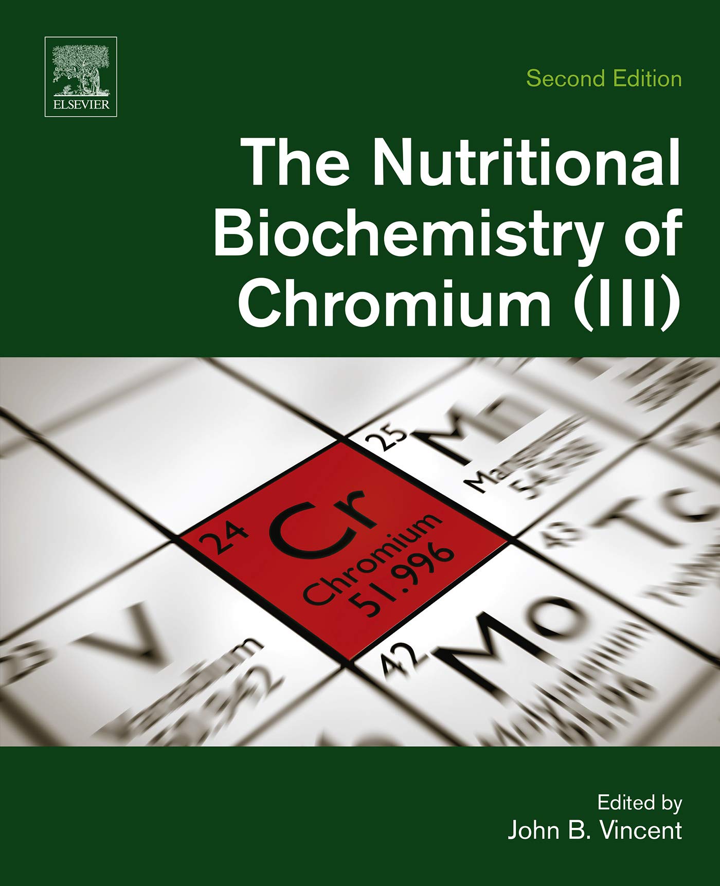 The Nutritional Biochemistry of Chromium(III) (English Edition)