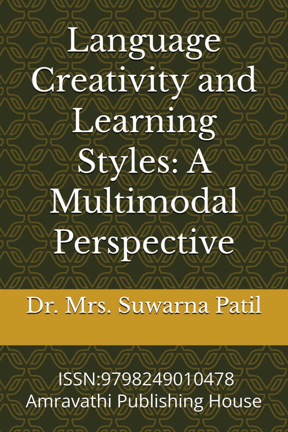 Language Creativity and Learning Styles: A Multimodal Perspective