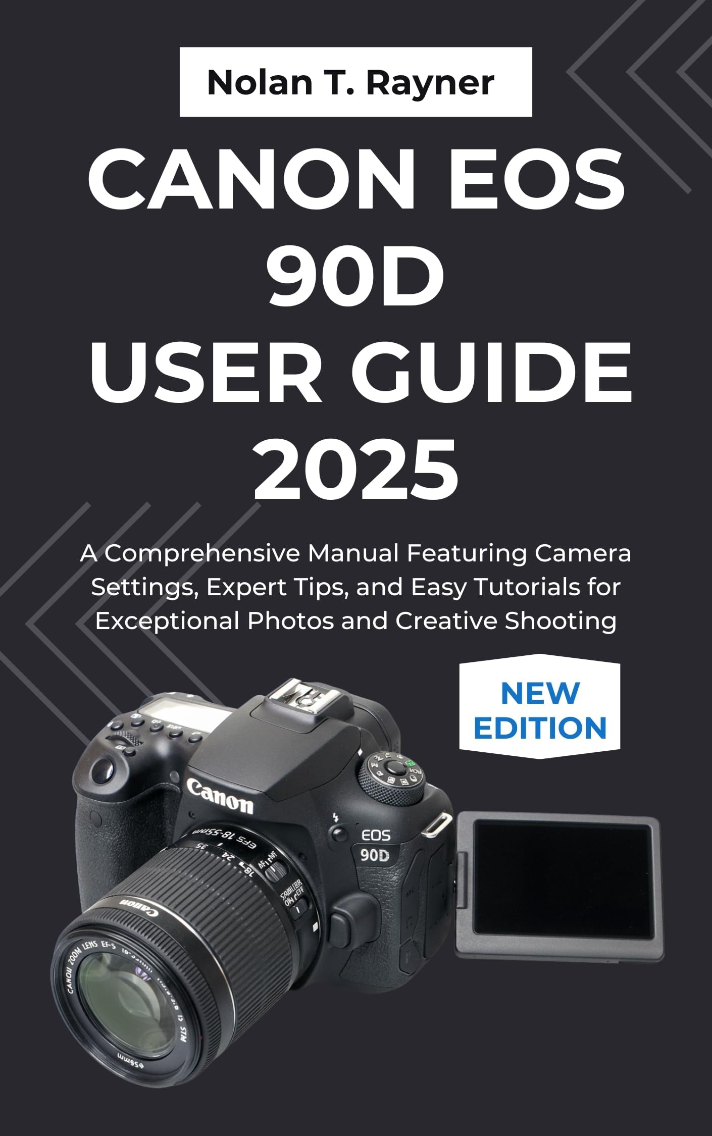 Canon EOS 90D User Guide 2025: A Comprehensive Manual Featuring Camera Settings, Expert Tips, and Easy Tutorials for Exceptional Photos and Creative Shooting ... for Tech Enthusiasts and Beginners Book 5)