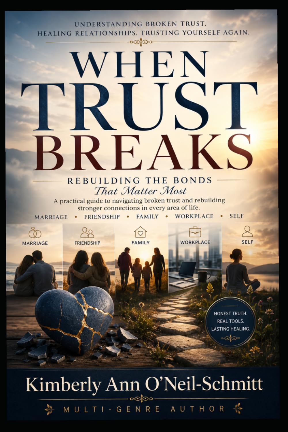 WHEN TRUST BREAKS: Rebuilding the Bonds That Matter Most
