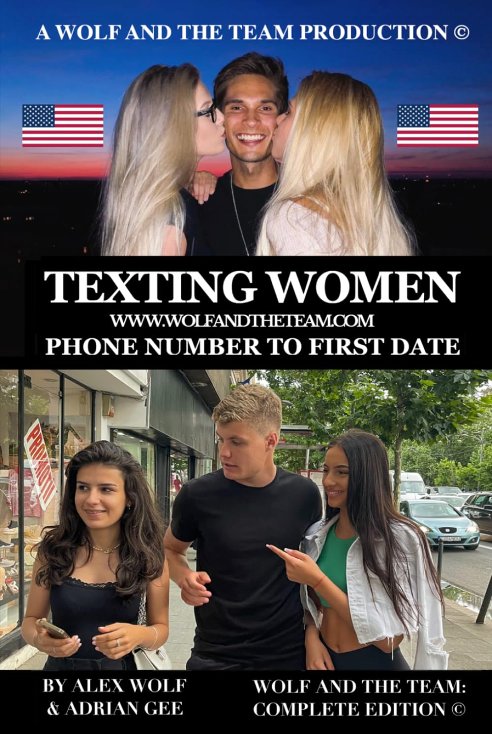 Texting Women — Phone Number To First Date: The 21st-Century Man's Complete Guide | Stop Getting Left On Read & Start Getting Dates Instead | 6x9 inches, 382 Pages | 200+ Real Life Texting Examples |