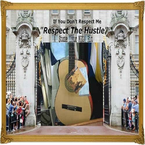 Respect The Hustle By Stone Thug On Amazon Music Amazon Com respect the hustle by stone thug on