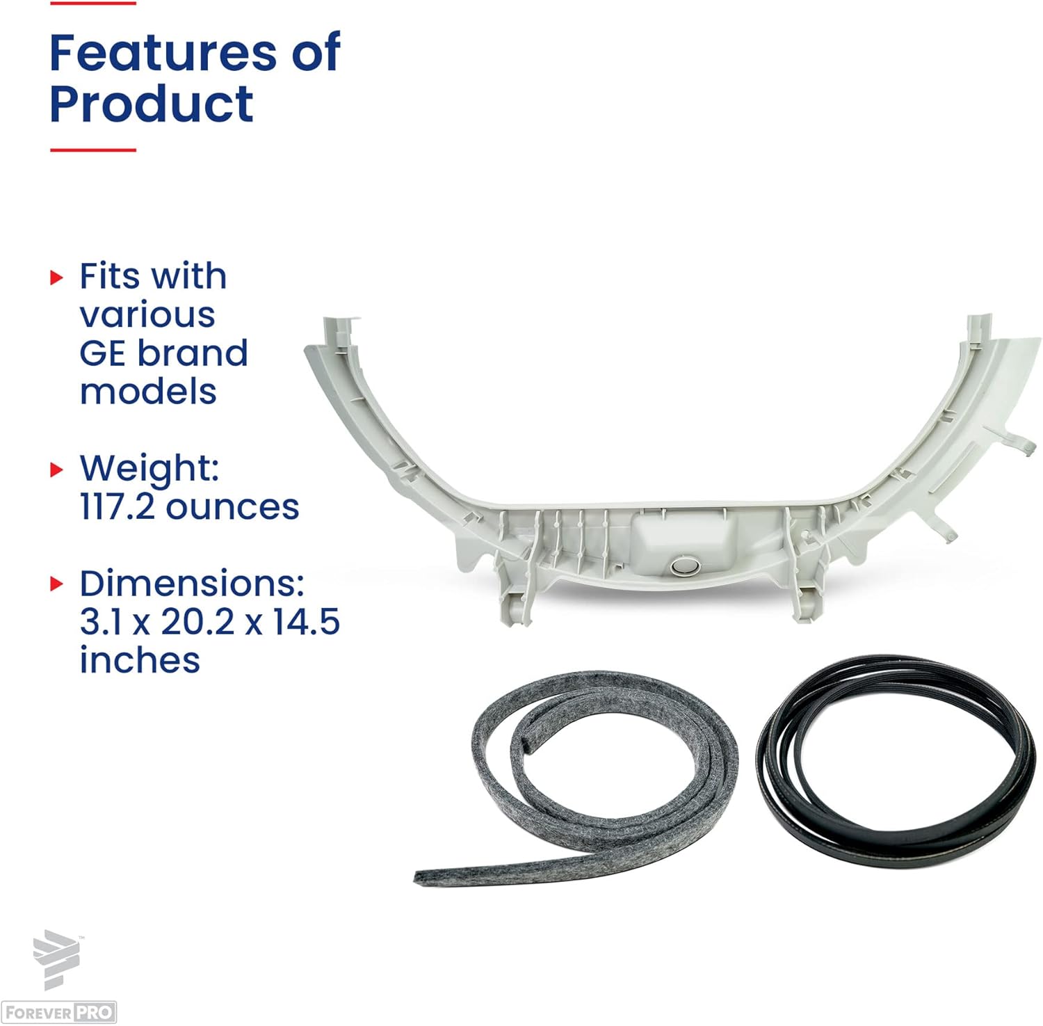 ForeverPRO WE49X20697 for GE Dryer Bearing Kit - 1x for GE Dryer Belt WE12M29, 1x WE9M30 Front Drum Felt, 2x WE1M504 Guide Slides & 2x WE1M1067 Support Slides, 1x for GE Dryer Front Bearing Kit WE3M26