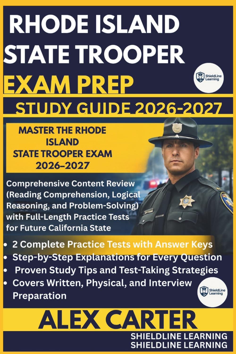 RHODE ISLAND STATE TROOPER EXAM PREP STUDY GUIDE 2026/2027: MASTER THE RHODE ISLAND STATE TROOPER EXAM 2026–2027