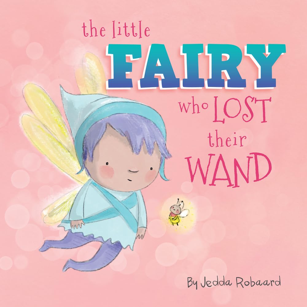 The Little Fairy Who Lost Their Wand Board book – 16 June 2020