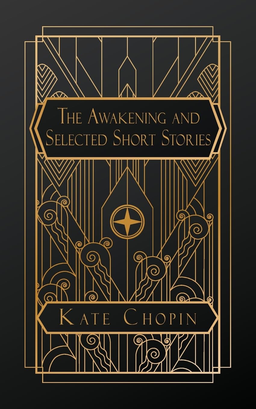 The Awakening and Selected Short Stories