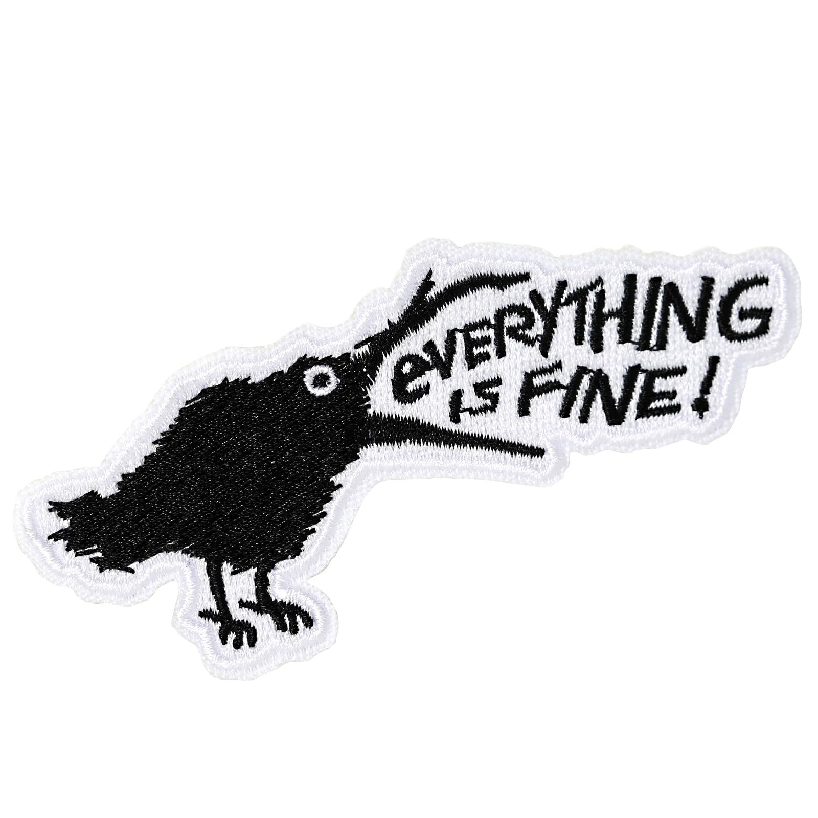 Funny Crow Iron On Patch - Everything is Fine Morale Patch, Cool Raven Sarcastic Embroidered Patch for Clothing, Jackets, Jeans, Vests