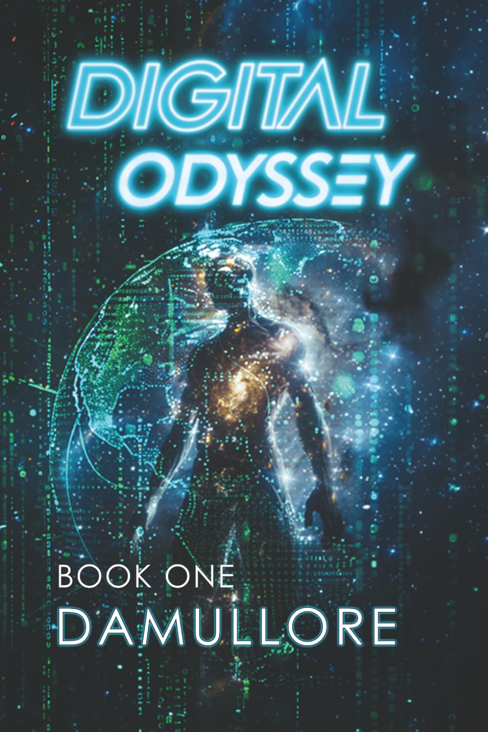 Digital Odyssey: Book One: A First Contact Sci-Fi Thriller About AI, Evolution, and the Fate of Humanity