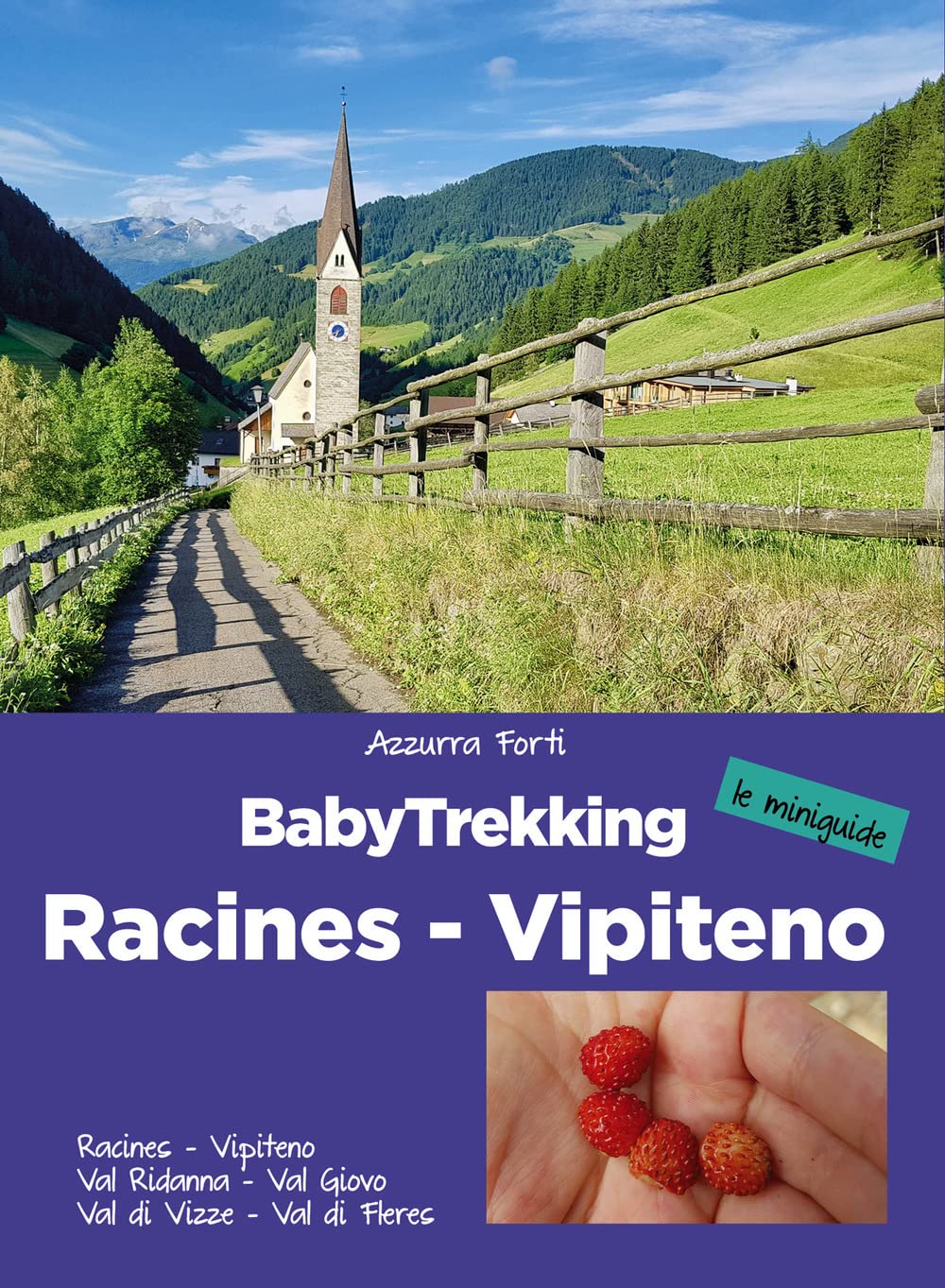Babytrekking. Racines Vipiteno. Racines, Vipiteno, Val Ridanna, Val Giovo Val Di Vizze, Val Di Fleres - 4