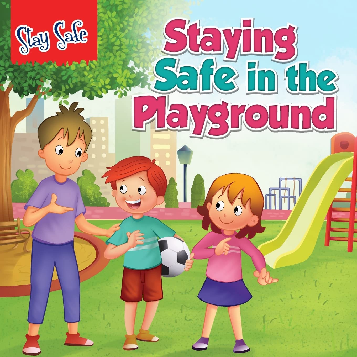 Saty Safe: Staying Safe in the Playground