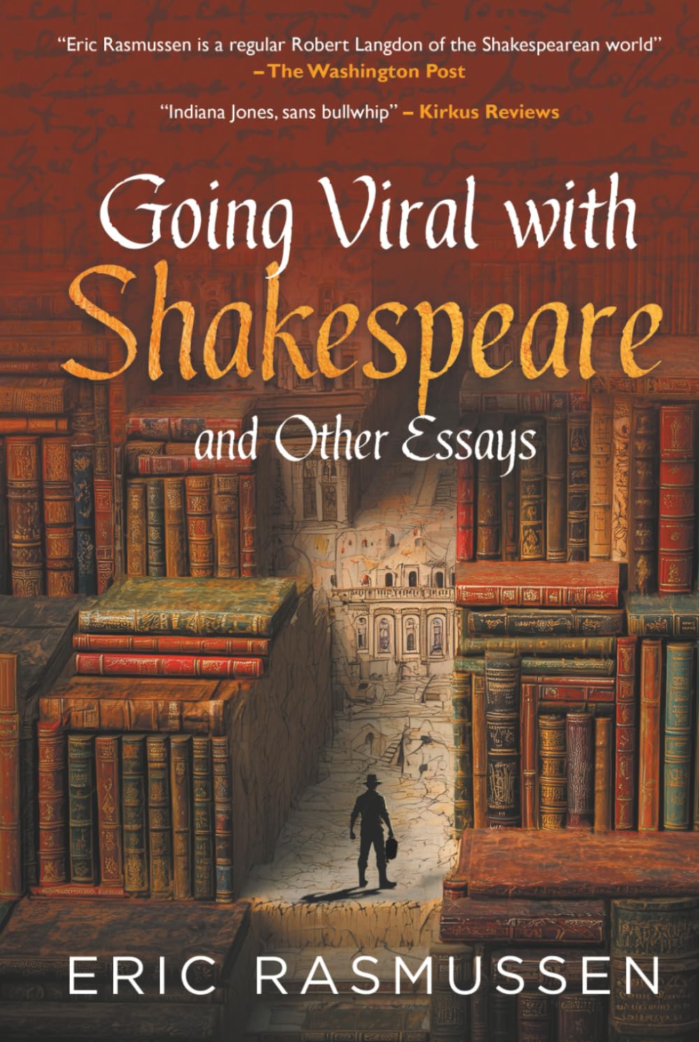 Going Viral with Shakespeare and Other Essays