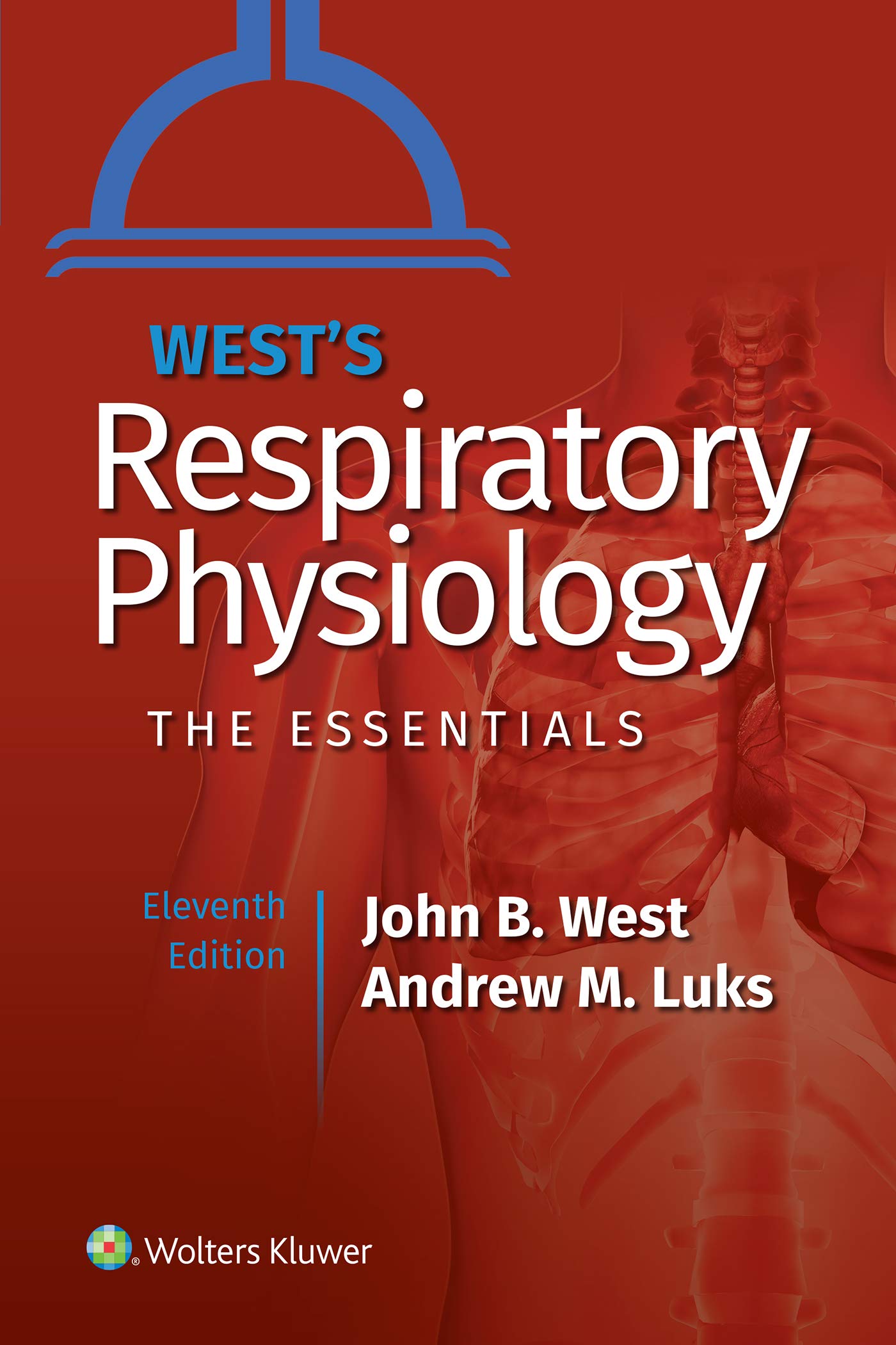 Lippincott Williams & Wilkins West's Respiratory Physiology