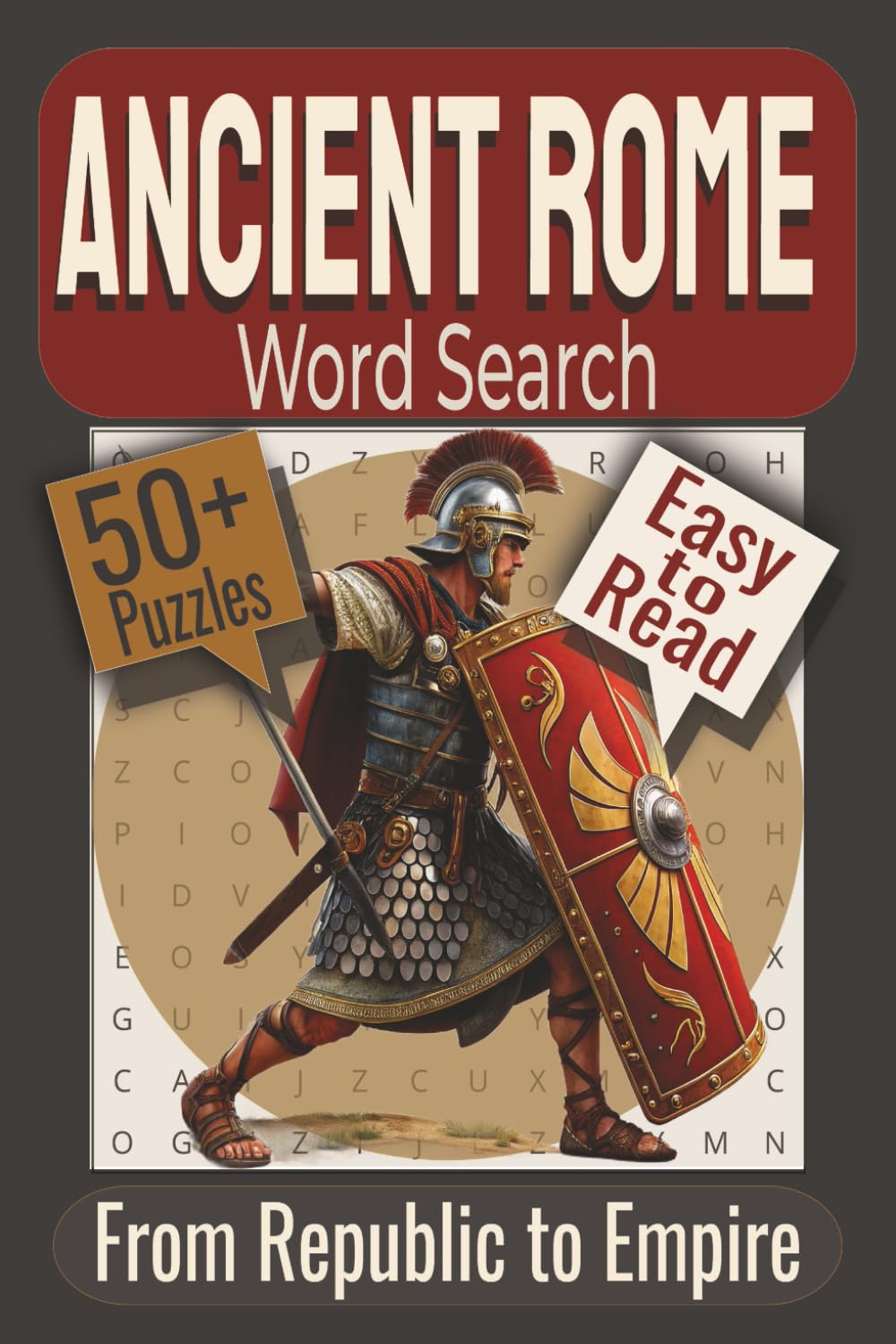 Ancient Rome Word Search Puzzle Book: Puzzles featuring Roman Architecture, Daily Life, Mythology