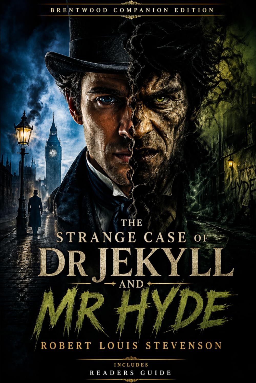 The Strange Case of Dr Jekyll and Mr Hyde (Annotated): Brentwood Companion Edition: Reader’s Guide With Plot Summary, Analysis, Characters, Themes, Historical Context, Setting, Literary Insights