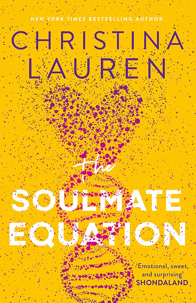 The Soulmate Equation: the New York Times Bestselling rom com