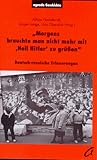  \'Morgens brauchte man nicht mehr mit \'Heil Hitler\' zu grüßen\': Deutsch-russische Erinnerungen