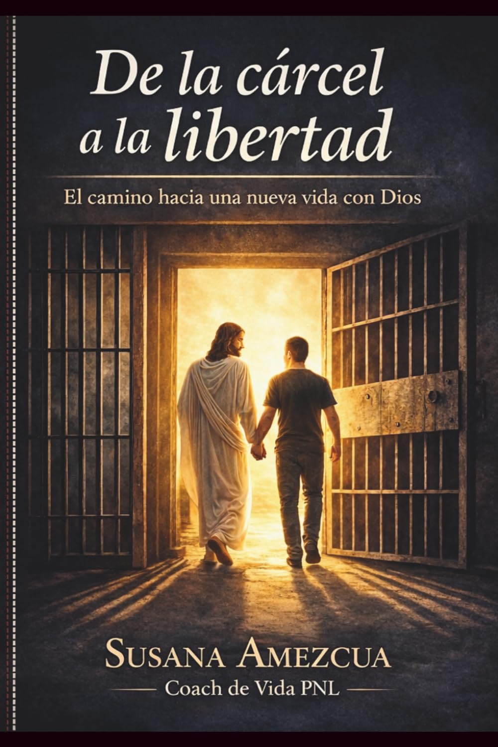 De la cárcel a la libertad: El camino hacia una nueva vida con Dios