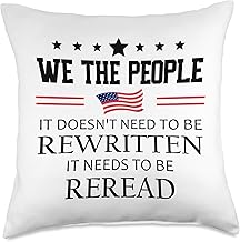 It Doesn't Need to Be Rewritten Constitution US We People Throw Pillow