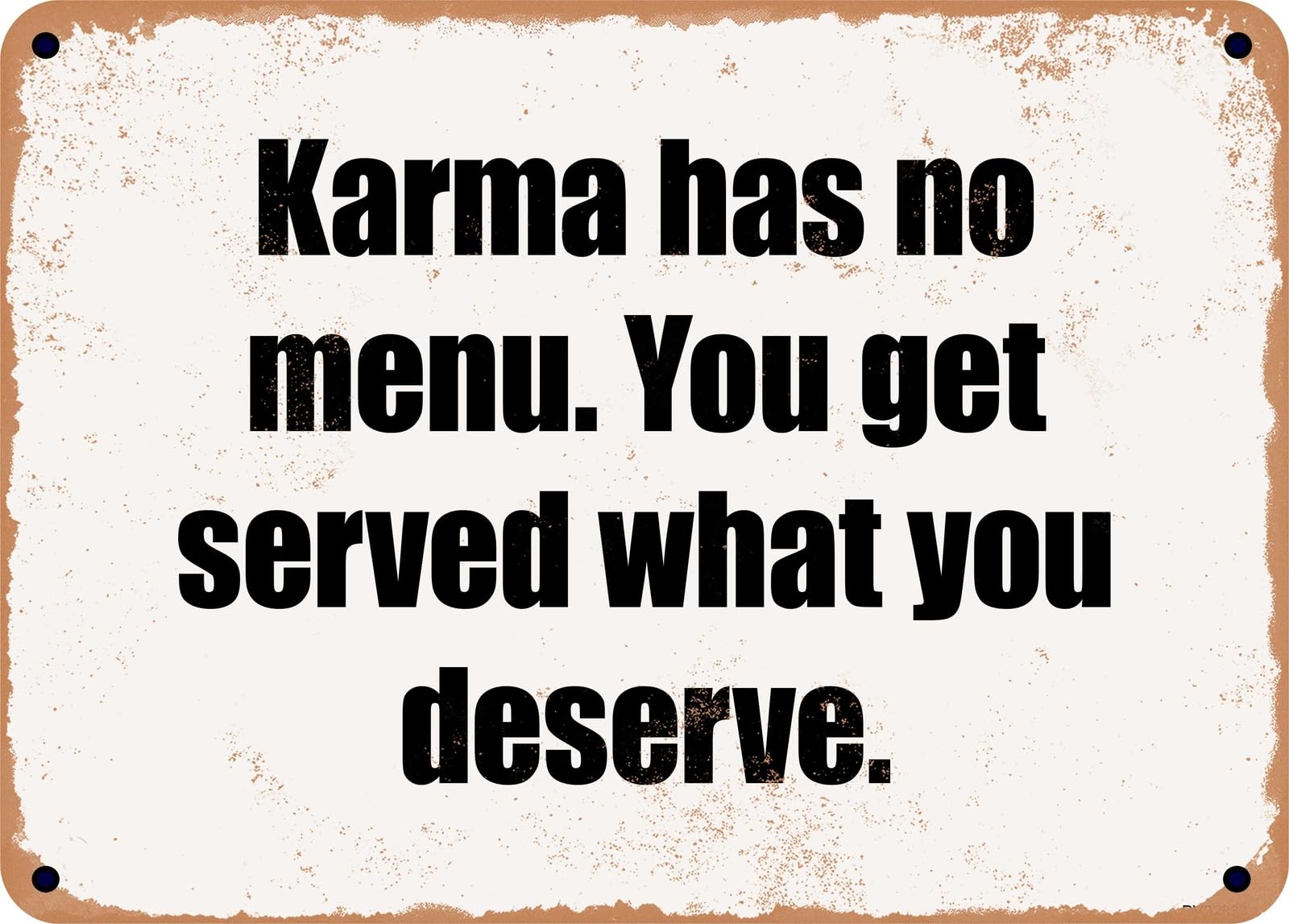 METAL SIGN - Karma has no menu You get served what you deserve home decor