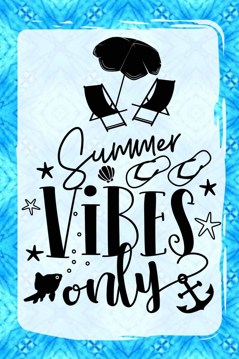 Summer Vibes Only: Day Journal for Beach Lovers Turquoise Diamonds 6x9 140 Page Softbound Matte Cover