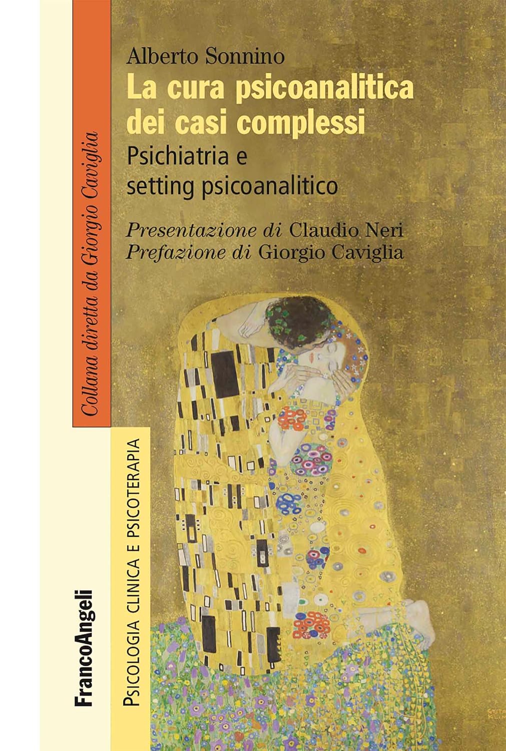 La cura psicoanalitica dei casi complessi: Psichiatria e setting psicoanalitico (Italian Edition)
