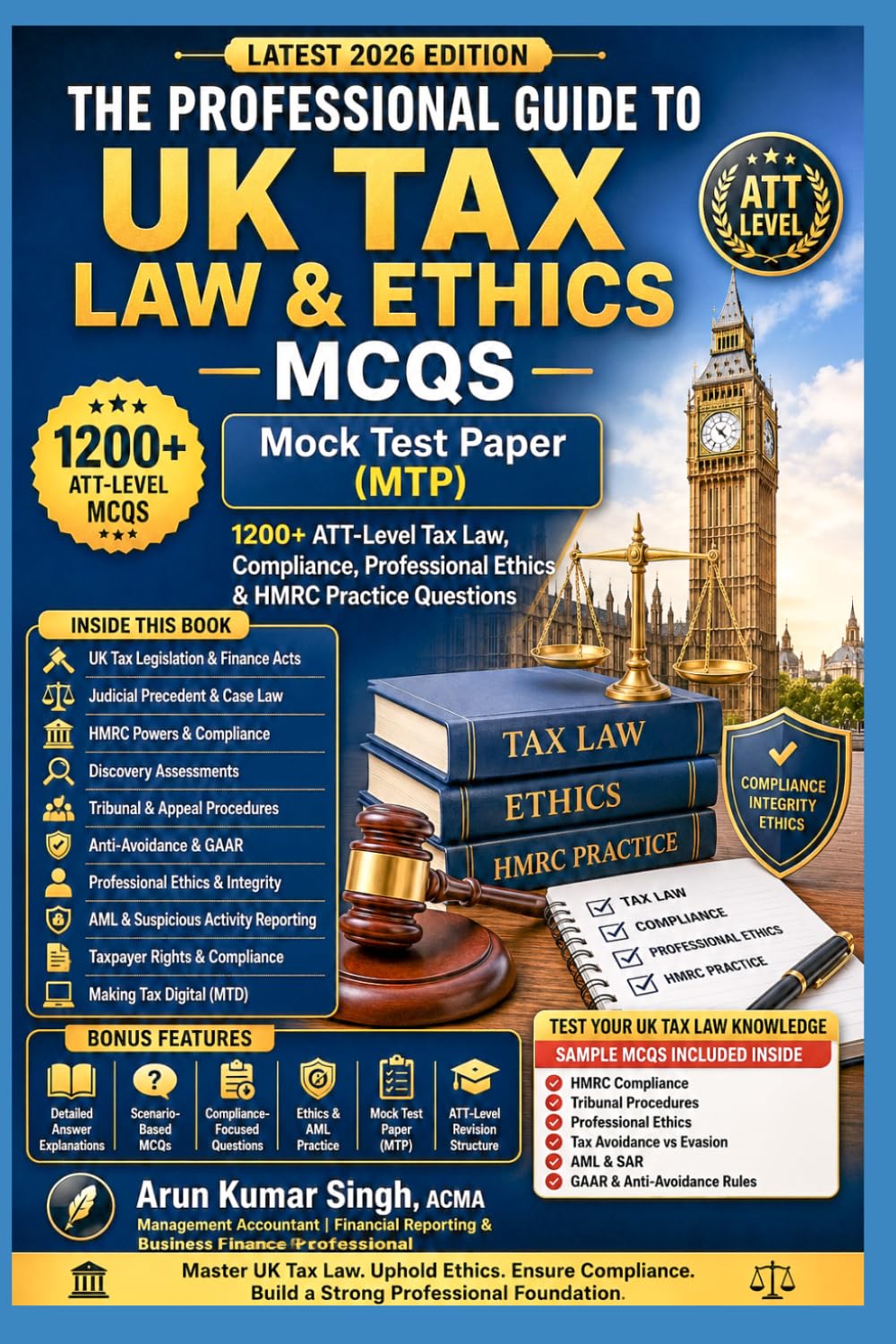 The Professional Guide to UK Tax Law & Ethics – MCQs: 1200+ ATT-Level Exam Questions, Mock Tests & Professional Practice Scenarios