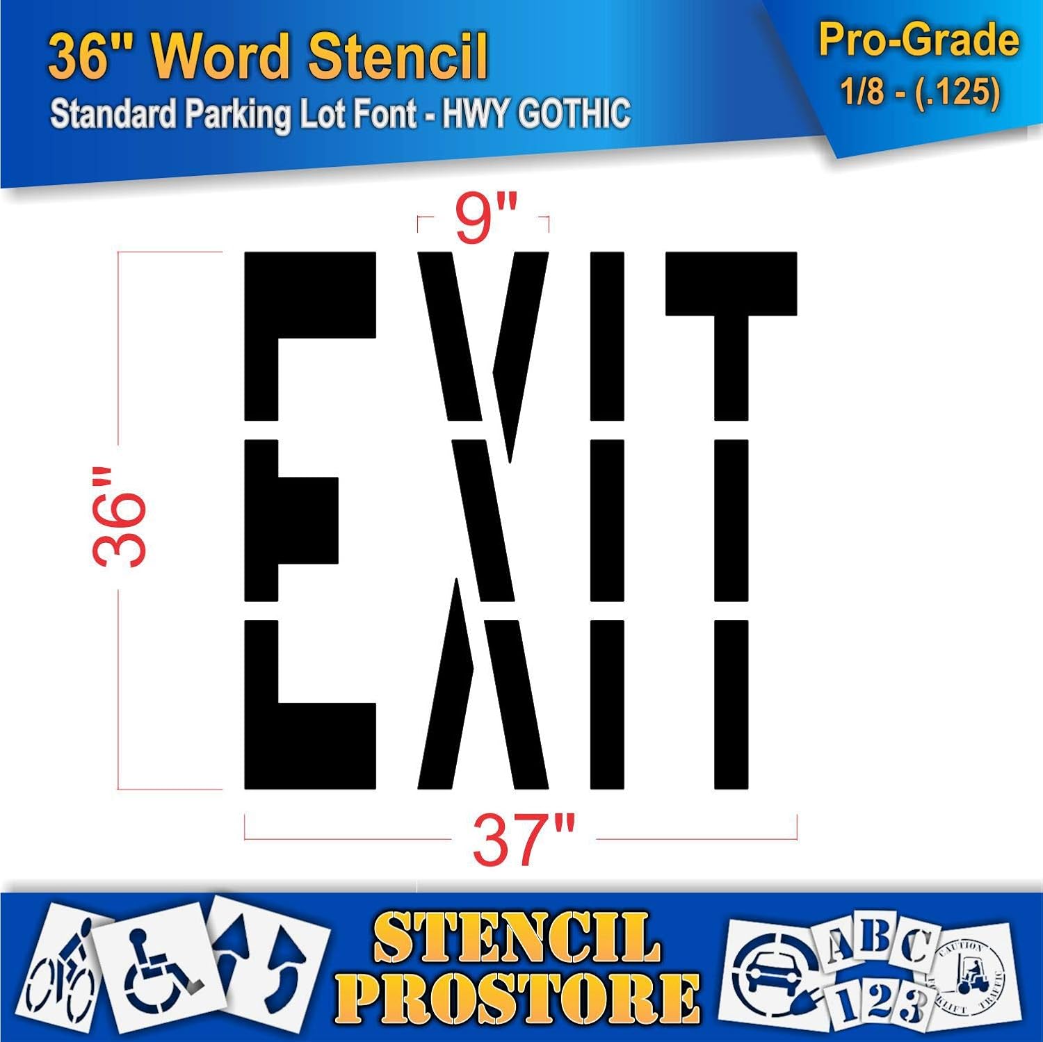 Pavement Marking Stencils - 36 inch EXIT Stencil - 36" x 37" x 1/8'' (128 mil) - Pro-Grade