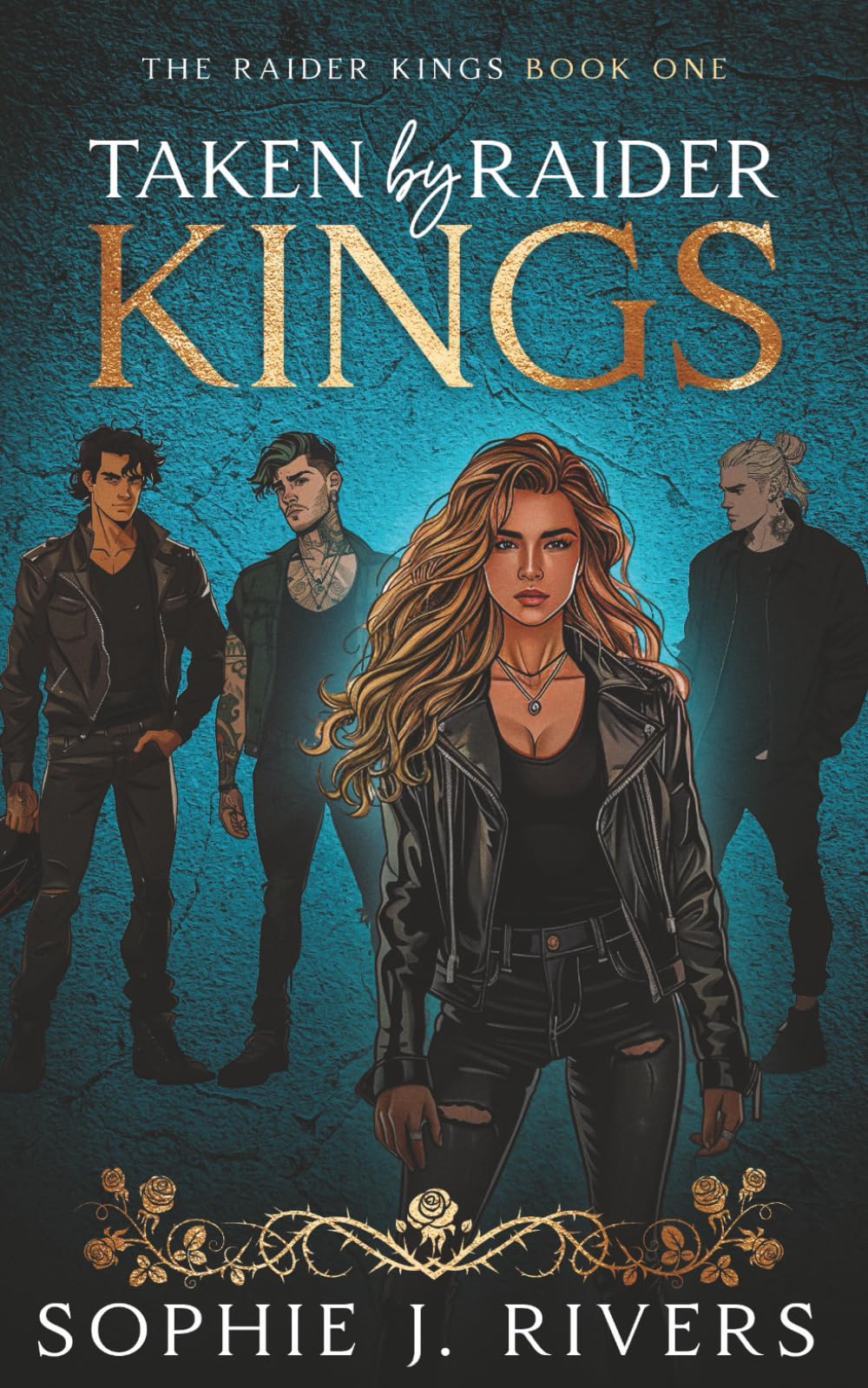 Taken By Raider Kings: A Dark Reverse Harem Bully Romance (The Raider Kings)