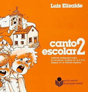 Canto Escolar 2 Material Pedagogico Musical para la Formacion Mu Sical
