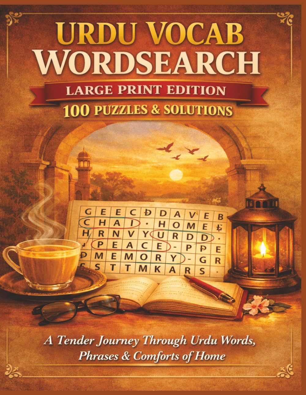URDU VOCAB WORDSEARCH LARGE PRINT EDITION 100 PUZZLES & SOLUTIONS: A Tender Journey Through Urdu Words, Phrases & Comforts of Home (Rohim's Pakistani Puzzlers)