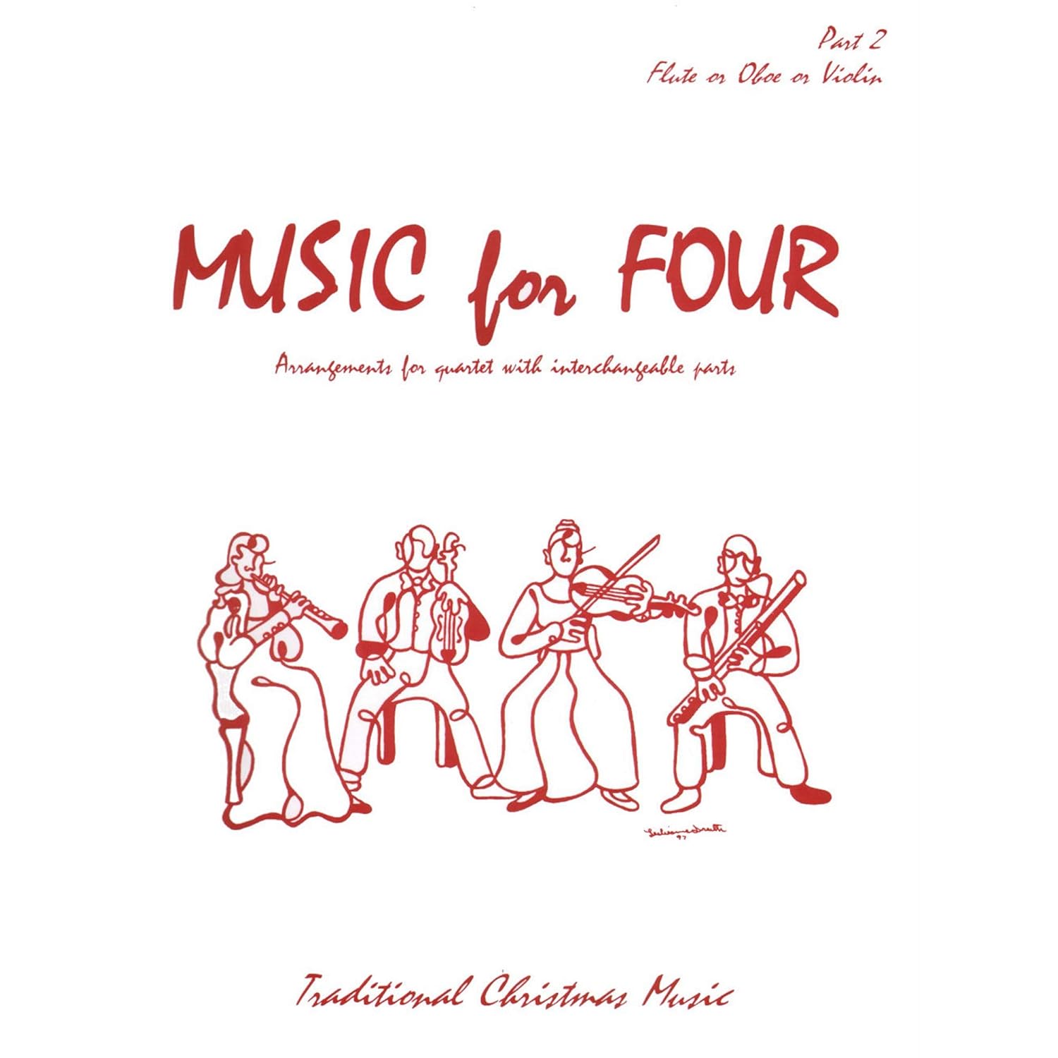 Music for Four: Traditional Christmas Favorites - Part 2 (Violin/Oboe/Flute) - arranged by Daniel Kelley - Last Resort M [Sheet music] [Sheet music] [Sheet music] [Sheet music] [Sheet music] [Sheet music] [Sheet music] [Sheet music] [Sheet music] [Sheet music]      Sheet music