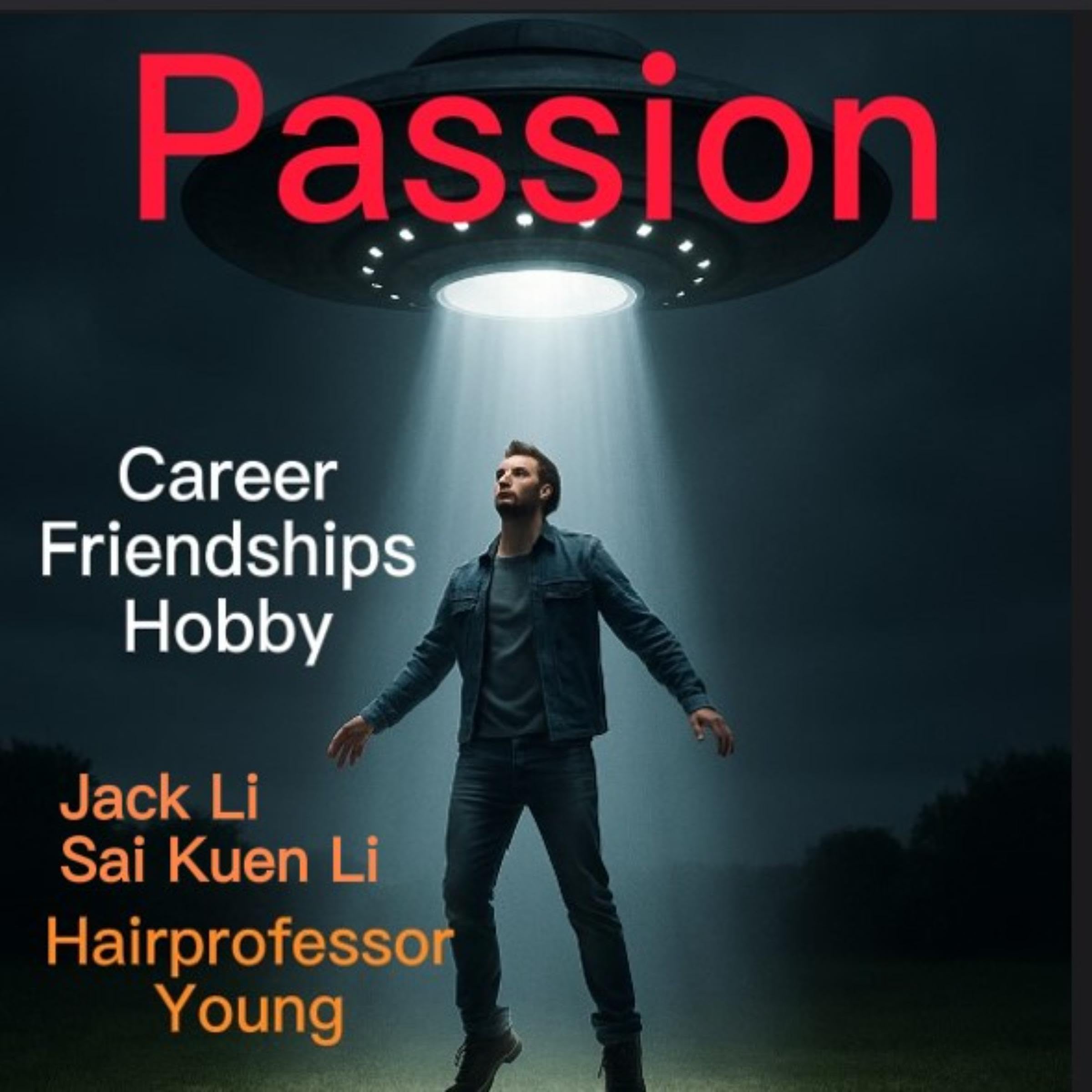 Passion: Career, Friendship, Hobby