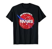 Get Your Ass To Mars Funny Planetary Space Exploration T-Shirt