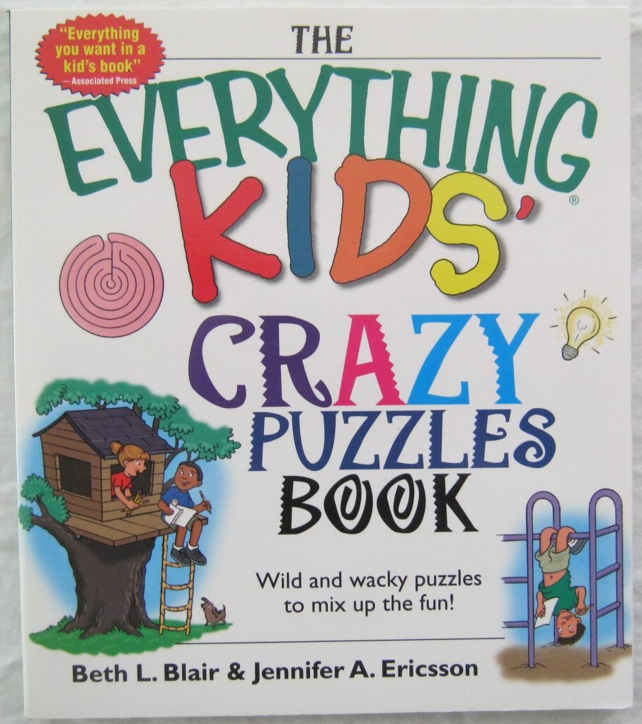 Buy The Everything Kids' Crazy Puzzles Book: Wild And Wacky Puzzles to Mix Up the Fun! — BookShops.in