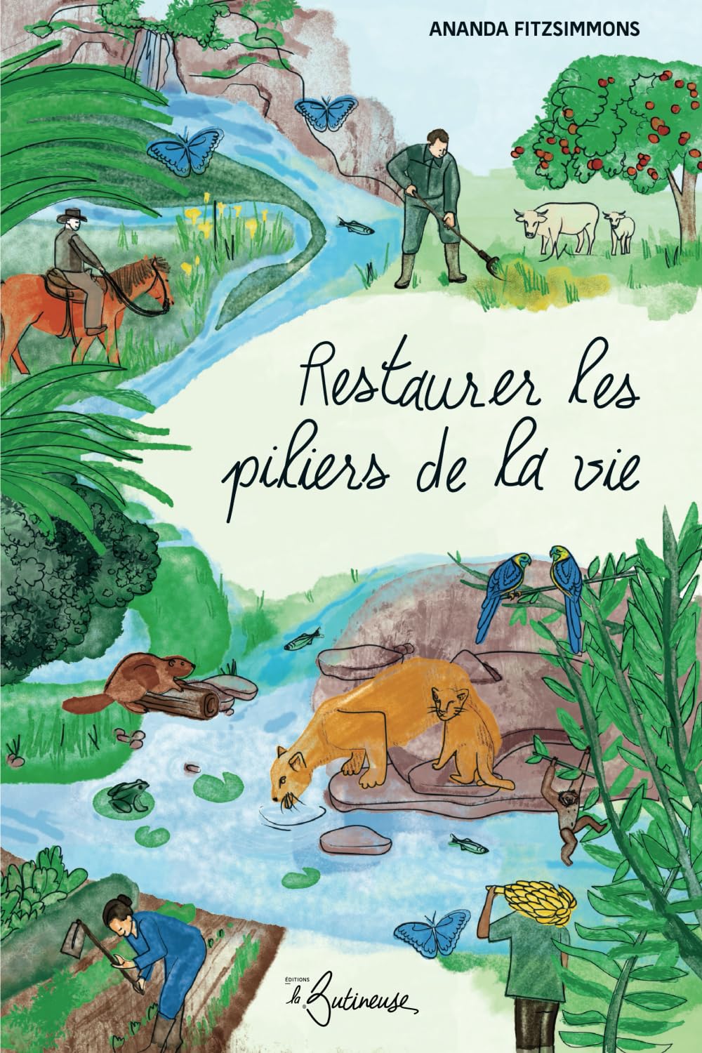 Restaurer les piliers de la vie
