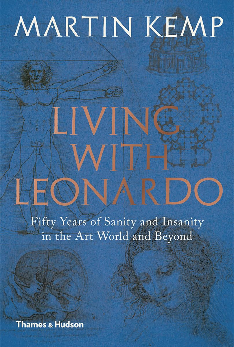 Buy Living with Leonardo: Fifty Years of Sanity and Insanity in the Art World and Beyond — BookShops.in