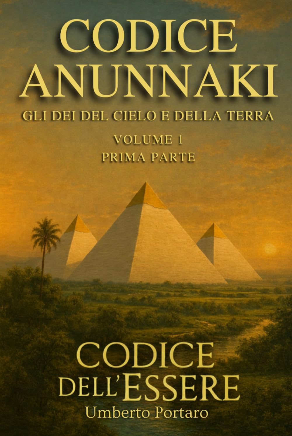 Codice Anunnaki: Gli Dei del Cielo e della Terra - Prima Parte