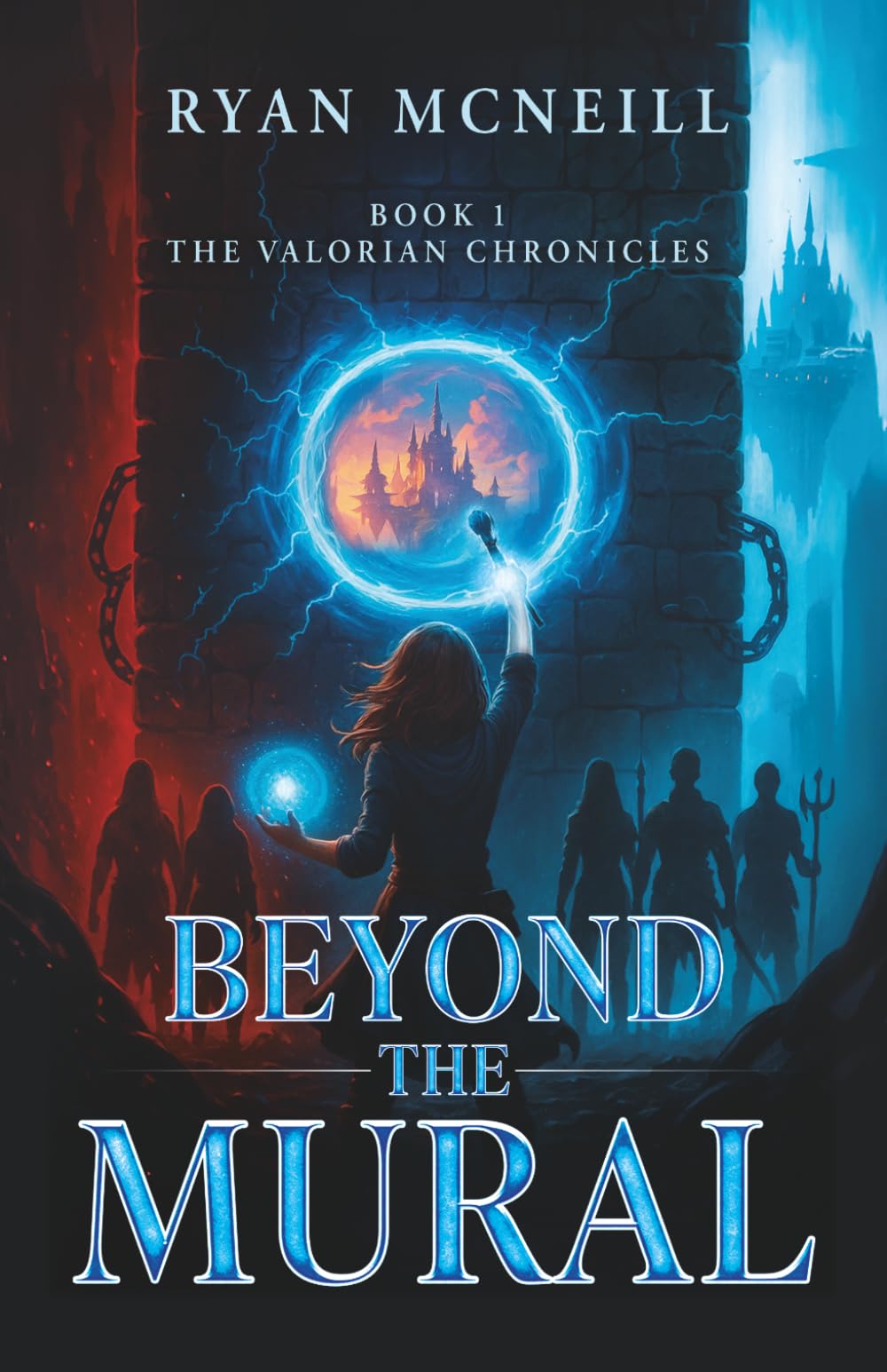 Beyond the Mural: Book One: The Valorian Chronicles