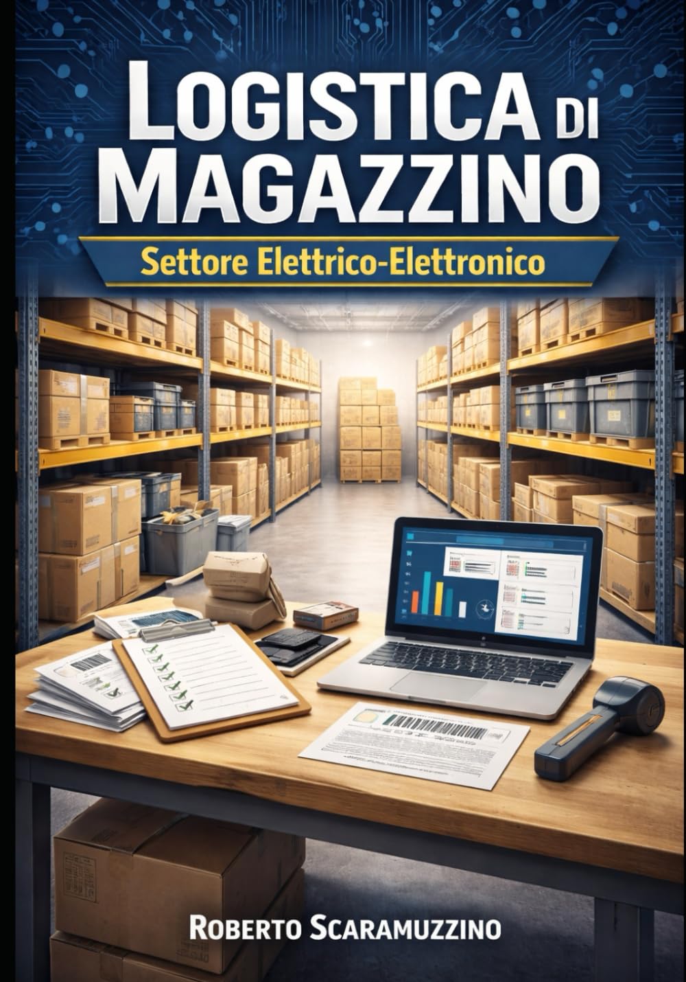 Logistica di magazzino: Settore Elettrico-Elettronico (Prontuari operativi)