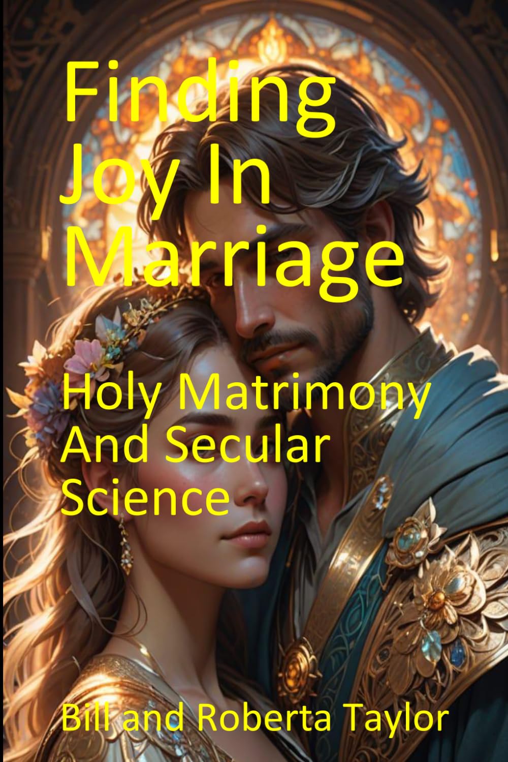 Finding Joy Marriage by Bill And Roberta Taylor PAPERBACK 9798280959101