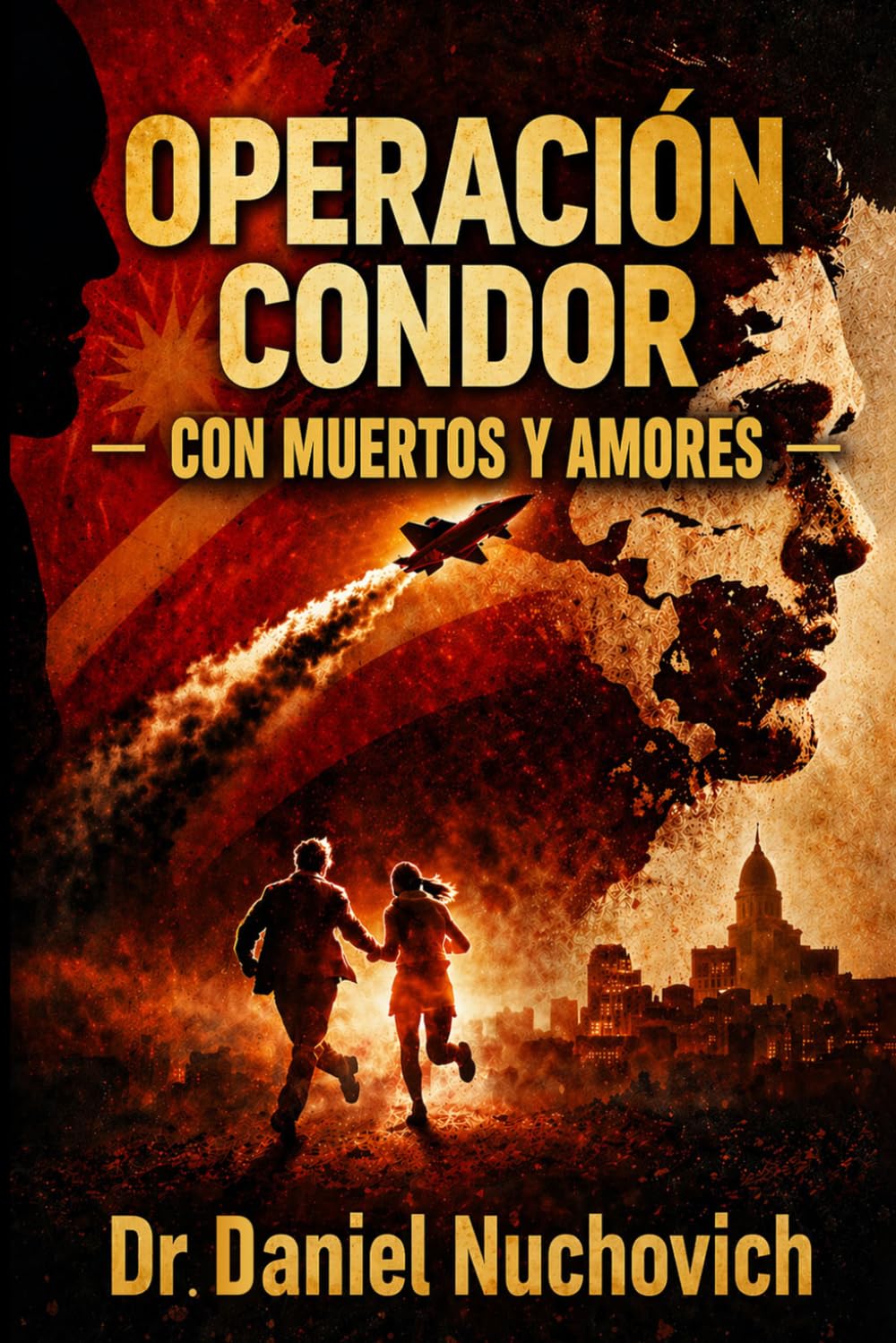 Operación Cóndor #2: Con Muertos Y Amores