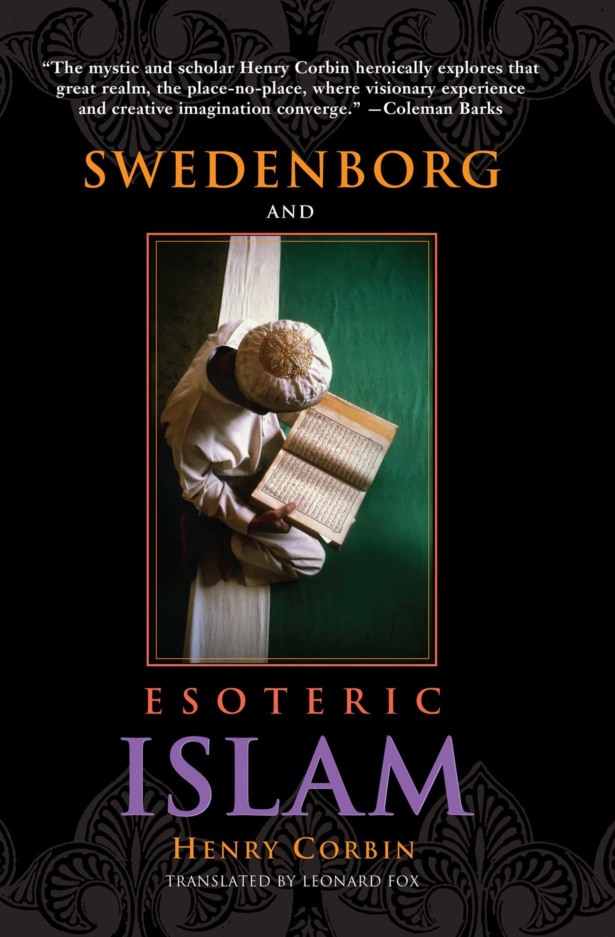 Swedenborg and Esoteric Islam (SWEDENBORG STUDIES) Paperback – March 1, 1995